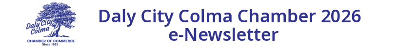 Daly City Colma Chamber of Commerce 2.0 eNewsletters
